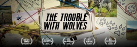 ドキュメンタリー映画『トラブル･ウィズ･ウルヴズ』6月16日(日)に サイエントロジー・ネットワークで放映されます