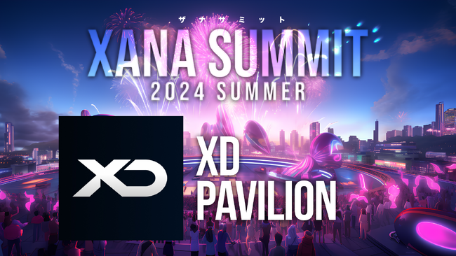 「XD」と「XANA SUMMIT 2024」、メタバース空間での画期的な共同プロジェクトを発表！