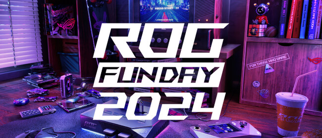 集まれ！ROGファン！ASUSのゲーミングブランドRepublic of Gamersのファンイベント「ROG FUNDAY 2024」を6月29日に開催決定！