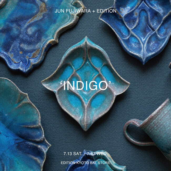 エディション 京都 BAL 店では、7 月 13 日(土) から 7 月 17 日(水)の期間中、 藤原純 作陶展を開催いたします。