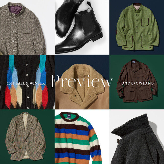 7月18日（木）より〈Drake’s〉や〈HUSBANDS〉など今シーズンのアイテムをいち早くオーダーできる『TOMORROWLAND 2024 Fall & Winter Preview』を開催。