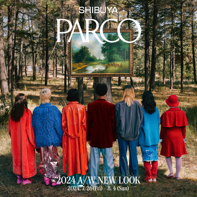【渋谷PARCO 2024秋冬ファッション販売・受注スタート】　　SHIBUYA PARCO 2024 A/W NEW LOOK開催