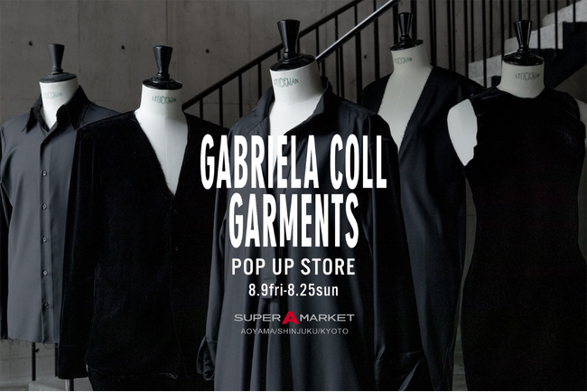 スーパー エー マーケット全店舗・キャバン 丸の内店では、8月9日(金)から8月25日(日)の期間中〈GABRIELA COLL GARMENTS〉 POP UP STOREを開催