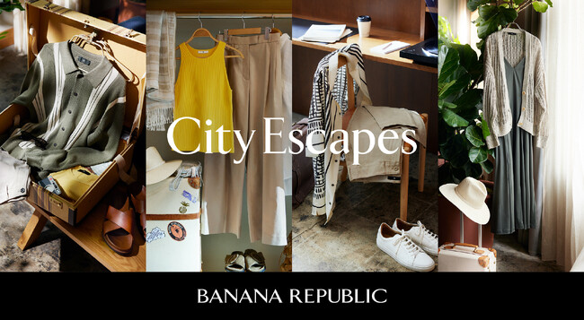 バナナ・リパブリック、「City Escapes」をテーマに都市への旅を想起させるワードローブを提案