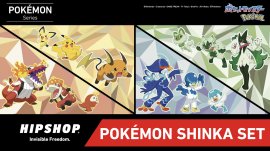HIPSHOP Pokemon Series SHINKA SET