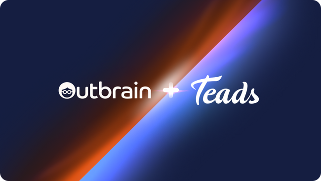 業界をリードするOutbrainとTeadsが合併。オープンインターネット向けの独立したエンドツーエンドの広告プラットフォームが誕生