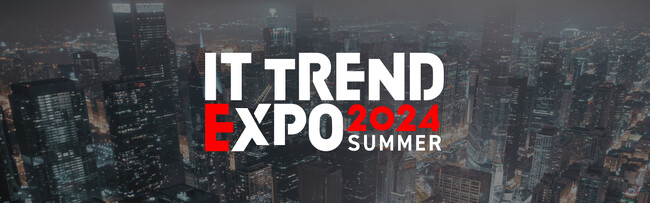 DATAFLUCT、「ITトレンドEXPO2024 Summer」に出展