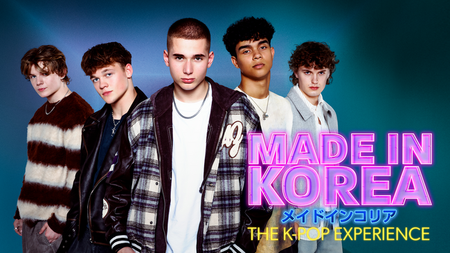 次世代UKボーイズグループがK-POPに挑戦!話題沸騰中の「MADE IN KOREA」日本独占配信決定