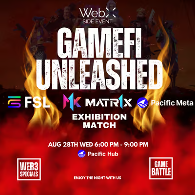 【WebXサイドイベント】MATR1X、Find Satoshi Labが主催する「WebX 2024 GameFi Unleashed」を8/28にPacific Hubで開催！
