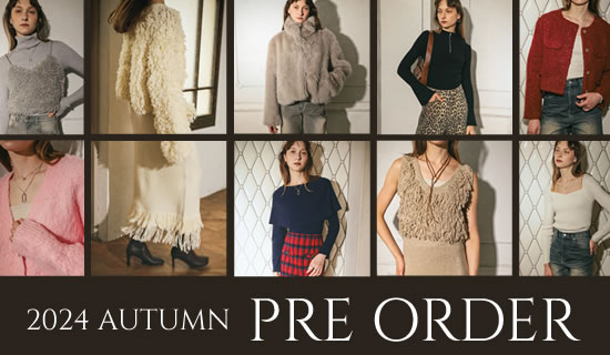 【Re:EDIT（リエディ）】2024 AUTUMN PRE ORDER Vol.2 が9/4（水）12:00～スタートいたします！リエディオリジナルの最旬秋アイテムをCHECK！