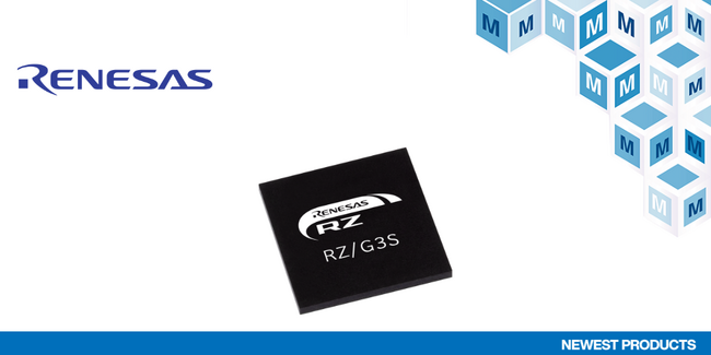 マウザー、RenesasのRZ/G3Sマイクロプロセッサの取り扱いを開始
