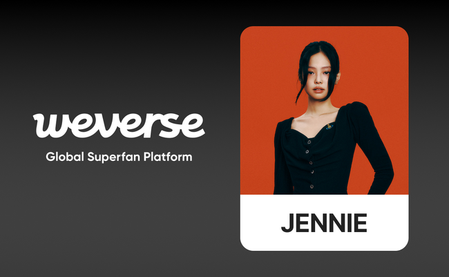 BLACKPINKのJENNIEがWeverseの公式コミュニティとファンクラブを本日オープン！抽選でJENNIEの直筆サイン入りファンキットが手に入るキャンペーンを実施