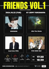 PENTAGON出身のウソクが手掛けるイベント『FRIENDS Vol.1 Presented by WOOSEOK』、10月22日東京で開催決定!最終ラインアップ発表!WOOSEOK、Aile The Shota、Issei Uno Fifth、FIVE NEW OLDが決定!