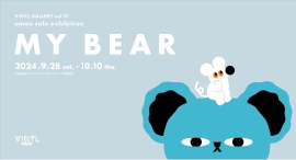 イラストレーター・umaoによる個展“MY BEAR”が、9月28日よりJR東京駅構内・VINYLで開催。描き下ろし作品の展示販売をはじめ、新作絵本の原画を展示