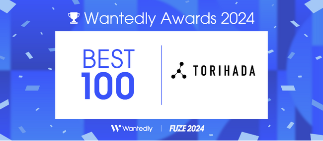 ショートムービーマーケティングのTORIHADAが「Wantedly Awards 2024」でBEST100に選出