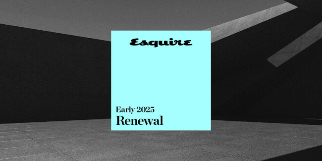 ハースト婦人画報社がメンズメディア ブランドを刷新、『Esquire（エスクァイア）』をリニューアル