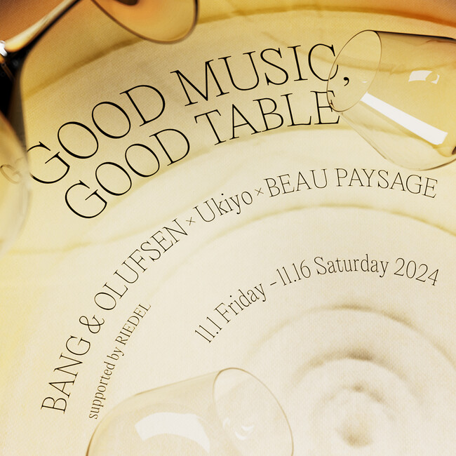 Bang & Olufsenがスタートした、上質な音楽と“おいしい”時間を提案する企画「GOOD MUSIC, GOOD TABLE」の第2弾を開催！