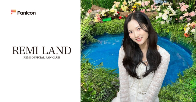 元 K-POPアイドル Cherry Bullet レミ ”支えてくれるファンとの特別な空間に”、日本公式ファンクラブ【REMI LAND】を Fanicon(ファニコン) にてオープン！