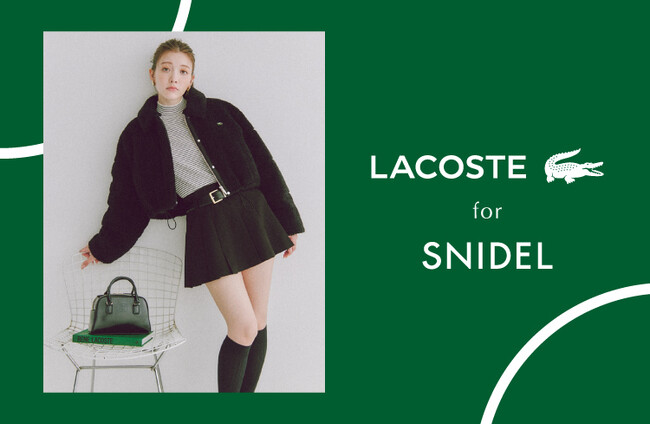 ＜スナイデル＞モデル・雑賀サクラが着こなす、LACOSTE for SNIDELのスペシャルカプセルコレクションを公開＜10月25日(金)発売＞