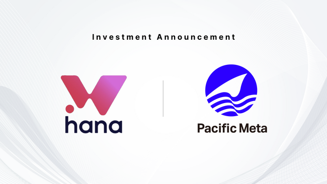 Pacific Meta、ハイパーカジュアルファイナンスを実現する「Hana Network」に出資