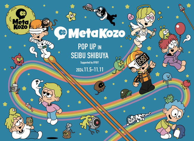 【西武渋谷店】ＭｅｔａＫｏｚｏ ＰＯＰ-ＵＰ ＳＴＯＲＥ ２０２４ＡＷ開催。そごう・西武ＮＦＴマーケットプレイスでコラボＮＦＴアート販売