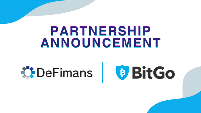 web3プロフェッショナルファームDeFimans、グローバル大手暗号資産カストディ企業BitGoとパートナーシップを締結