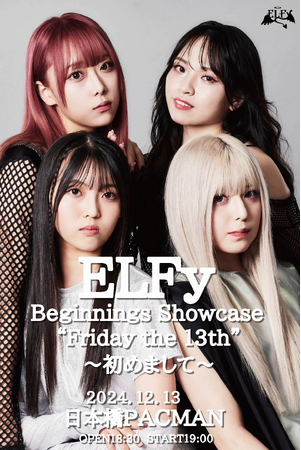 新星グループ「ELFy」初のライブ＆Meet and Greet「ELFy Beginnings Showcase“ Friday the 13th”～初めまして～」TIGETにてチケット独占販売中