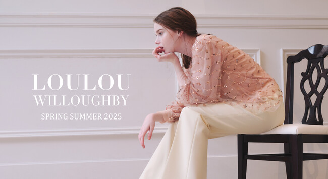 LOULOU WILLOUGHBY(ルルウィルビー)が2025年春夏コレクションページを公開！