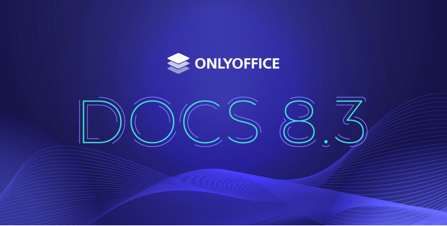 ONLYOFFICE Docs 8.3が登場！