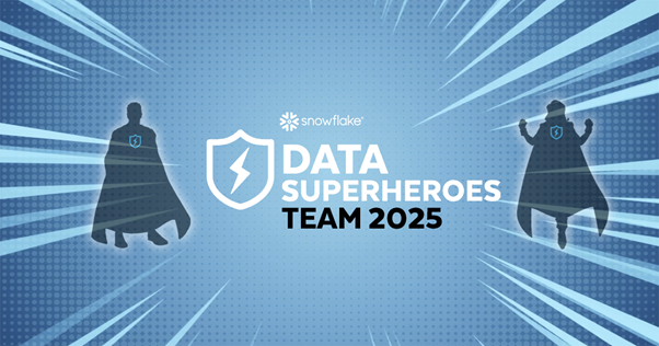Snowflake、2025「Snowflake Data Superheroes」を決定