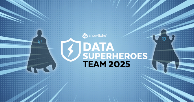 2025 Snowflake Data SuperheroesにDATUM STUDIO 執行役員 菱沼 雄太が4年連続で選出・データエンジニア 梶谷 美帆が2年連続で選出