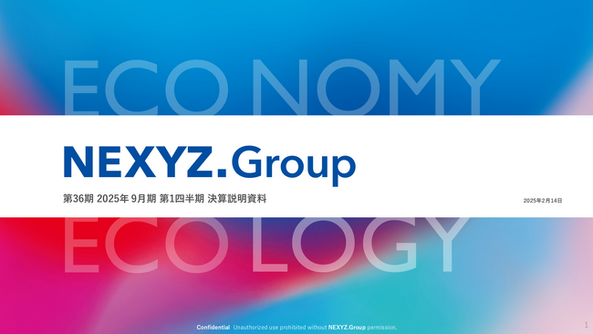 NEXYZ.Group、2025年9月期 第1四半期連結決算発表