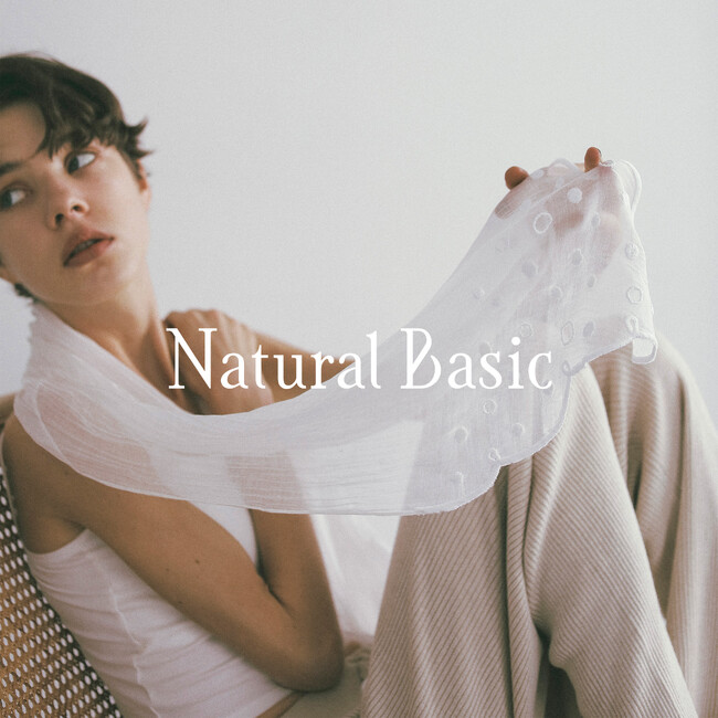 【Natural Basic】2025 Spring/Summer Collectionが公式オンラインショップで展開開始