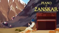 ドキュメンタリー「Piano to Zanskar（ピアノ・トゥ―・ザンスカール）」が3月8日（土）20時よりサイエントロジー・ネットワークにて放映されます