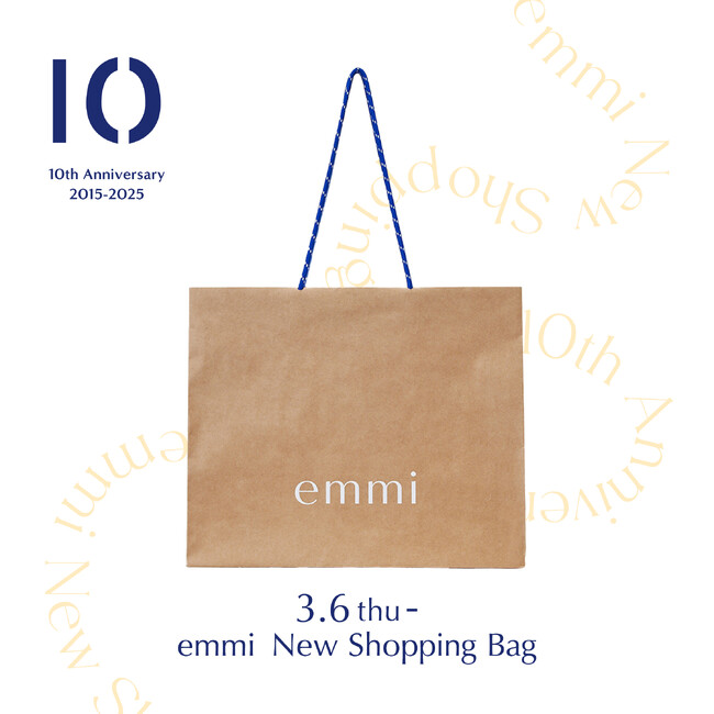 【emmi】ブランド創立10周年を迎えショッピングバッグをリニューアル　ミニマルなデザインでブランドのスピリットを体現する仕様に