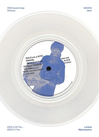 【Bankrobber LABO】”HMV record shop Shibuya × SWARM label”『Slipmat Exhibition』2025年3月20日(木)より開催！