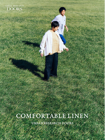 “リネン”で見つける心地よさ。2025 SS 「COMFORTABLE LINEN」for URBAN RESEARCH DOORS