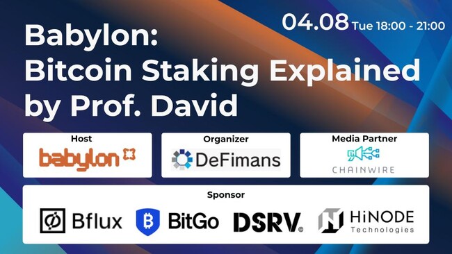 DeFimans、ビットコインステーキングプロトコルを開発したBabylon Labsと「Bitcoin Staking Explained by Prof. David」イベントを4月8日に開催！