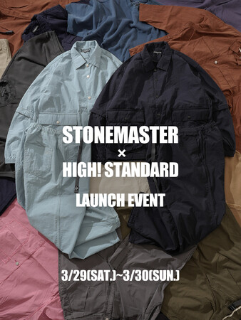 STONEMASTER × HIGH! STANDARD 別注アイテム発売ローンチイベント開催！3月29日（土）・30日（日）の2日間限定
