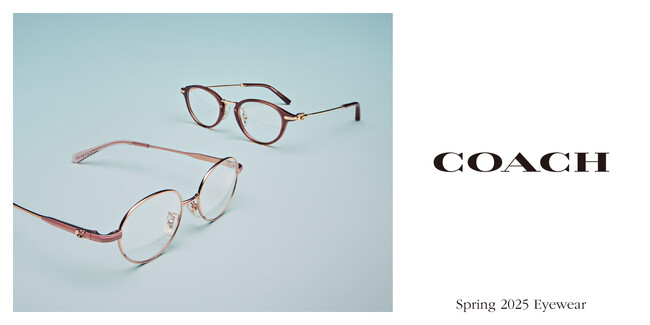 【愛眼先行発売】「COACH」最新アイウェア、2025年4月1日(火)販売開始!