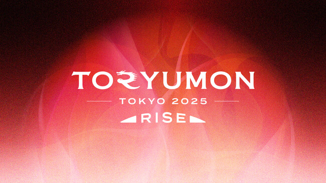 U25世代向けスタートアップの祭典『TORYUMON 2025 RISE』が東京・福岡にて開催決定＆受付開始