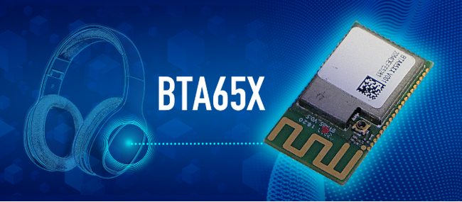 オーディオ製品向けBluetoothモジュール「BTA65Xシリーズ」を発表～株式会社ユー・エス・イー