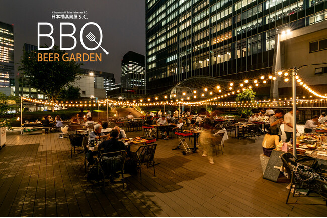 【日本橋高島屋】都心の緑豊かな屋上庭園で手ぶらで家族や友人と楽しくBBQ！「日本橋高島屋S.C. BBQ BEER GARDEN」4月16日(水）オープン！