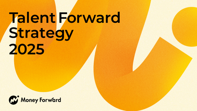 マネーフォワードグループ、『Talent Forward Strategy 2025』を公開