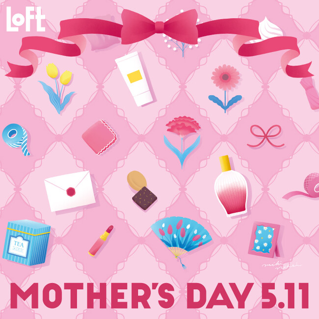 【ロフト】今年の母の日は“癒し”をプレゼント！「MOTHER’S DAY 5.11」