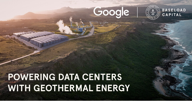 ベースロードキャピタル、Googleと台湾で初の地熱発電によるコーポレートPPA（電力購入契約）