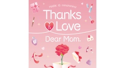 Thanks＆Love Dear Mom.