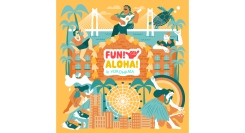 横浜赤レンガ倉庫でハワイを感じ、ハワイを楽しむ！「FUN! ALOHA! 2025 in YOKOHAMA」7/18(金) 〜7/21(月•祝)開催