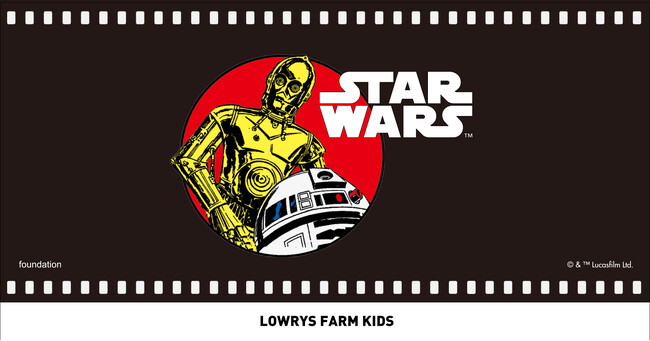 LOWRYS FARM KIDSが世代を超えて愛される映画『STAR WARS（スター・ウォーズ）』シリーズのコレクションを2025年4月26日（土）より発売！