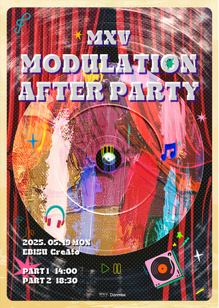 PV鑑賞を含めたコンサート『MXV MODULATION AFTER PARTY』を開催！チケットは一般販売中！